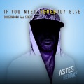 Dragonborn、SAVEUS - If You Need Somebody Else (Astes Remake)(feat. Saveus)