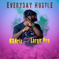 B2KRIZ、Large Professor - Everyday Hustle (feat. Large Pro)