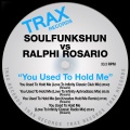 Soulfunkshun、Ralphi Rosario、Rafael Angel Rosario、Cynthia Ann Baker - You Used to Hold Me (Love to Infinity Classic Club Mix)