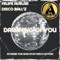 felipe avelar、Disco Ball'z - Dreaming of You