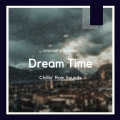 Chillout、Ambient - Fever Dreams at 6 A.M.