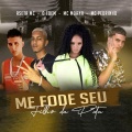 MC Pedrinho、Aseta MC、Mc Moana - Me Fode Seu Filho da Puta (feat. O Édem)