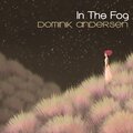 Dominik Andersen - In the Fog