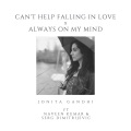 Jonita Gandhi、naveen kumar、Serg Dimitrijevic - Can't Help Falling In Love / Always on My Mind (Medley)