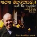 Bob Dorough、Sebastiaan de Krom、Derek Nash - Small Day Tomorrow
