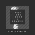 Andrey Borisov - Why You Gave a Chance