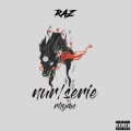 RAZ - Nur-Serie Rhyme (Explicit)