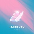 Pavle Boskovic、Pape - I Miss You