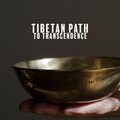 Tibetan Prayers - Power of Meditation