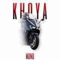 Mono Dior - Khoya (Explicit)