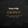 Deejay Svidge、MaTrouble、Wadlalu Abo、Issa - Savanna (feat. ISSA MaTrouble & Wadlalu Abo)