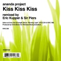 ananda project、Heather Johnson、Terrance Downs - Kiss Kiss Kiss (Eric Kupper Club Mix)