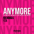 Kickbugs、YZA - Anymore