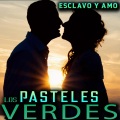Los Pasteles Verdes - Hipocresía