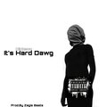 李家声 - It's Hard Dawg (Explicit)