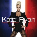 Kate Ryan - Tes Yeux