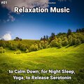 Relaxing Spa Music、Relaxing Music、Yoga - Delightful Meditation