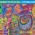 hermeto pascoal、Alceu Valença - Uriama (feat. Alceu Valença)