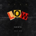 Zsak - Low (Explicit)