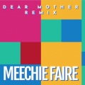 Meechie Faire、Sterling Void、Das Cube - Dear Mother (Void&CubeGameboxRemix)
