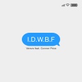 Versvs、Connor Price - I.D.W.B.F