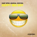 Dany Bpm、Marsal Ventura - Happy Melody