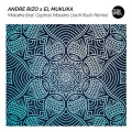 Cephas Maseko、El Mukuka、Andre Rizo - Malaika (JackRushExtendedRemix)