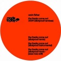 Cevin Fisher - The Freaks Come Out 2009 (Idiotproof Remix Jesse Rose Edit)