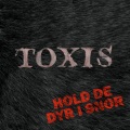 Toxis - Hold De dyr i snor
