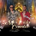 Man Flow el K-Poral、Codeine Sauce - Mi Vida Cambio (feat. Codeine Sauce)