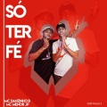 DJM Music's、MC Danzinho B、MC Menor JP - Só Ter Fé