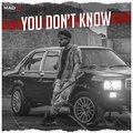Maddy - YOU DON'T KNOW (ILZAAM)(Explicit)