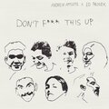 Andrew Applepie、Ed Prosek - Don't **** This Up