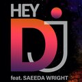 saeeda wright、Bee Yell、Mothers Favorite Child - Hey DJ
