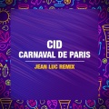Jean Luc、CID - Carnaval De Paris (Jean Luc Remix)
