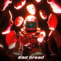 Sad Bread - Broken Time