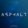 Artemy、Myon - Asphalt