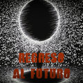 La Mosca TseTse、Los Mier、tony dize - Regresso Al Futuro