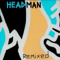 Headman、Dieter Meier - Gimme