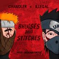 Illegal、Chandler、Big Bunny - Bruises & Stiches (feat. Chandler & Big Bunny)(Explicit)