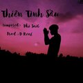 Phi SaiG、D Real - Thiên Tình Sầu (feat. D Real)