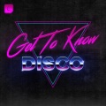 Get To Know - Get to Know Continuous DJ Mix