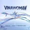 Hứa Kim Tuyền、Dong Nhi、MUVN - VINAWOMAN