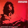 jonathan jeremiah - Horsepower For The Streets