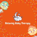 Toddler Songs Kids、Smart Baby Lullabies、Relaxing Baby Therapy - You Are My Sunshine