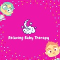Relaxing Baby Therapy、Smart Baby Lullabies、Toddler Songs Kids - How Far I'll Go