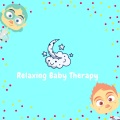 Relaxing Baby Therapy、Smart Baby Lullabies、Toddler Songs Kids - Three Blind Mice