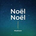 Madison - Noël, Noël
