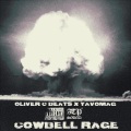 Oliver C Beats、Yavomag - Cowbell Rage (feat. Yavomag)(Explicit)