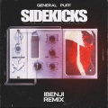 General Puff、IBenji - Sidekicks (iBenji Remix)